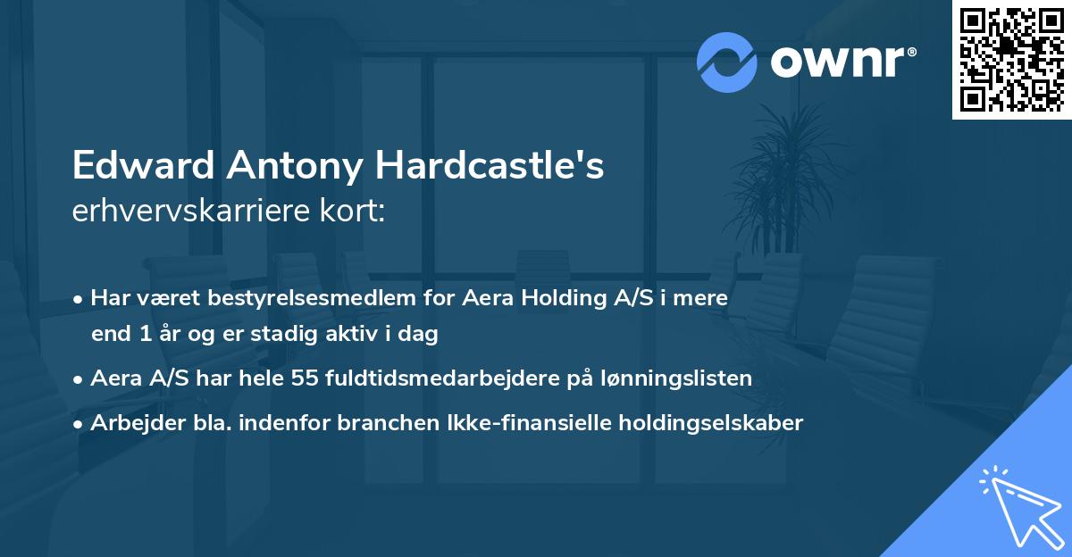 Edward Antony Hardcastle's erhvervskarriere kort