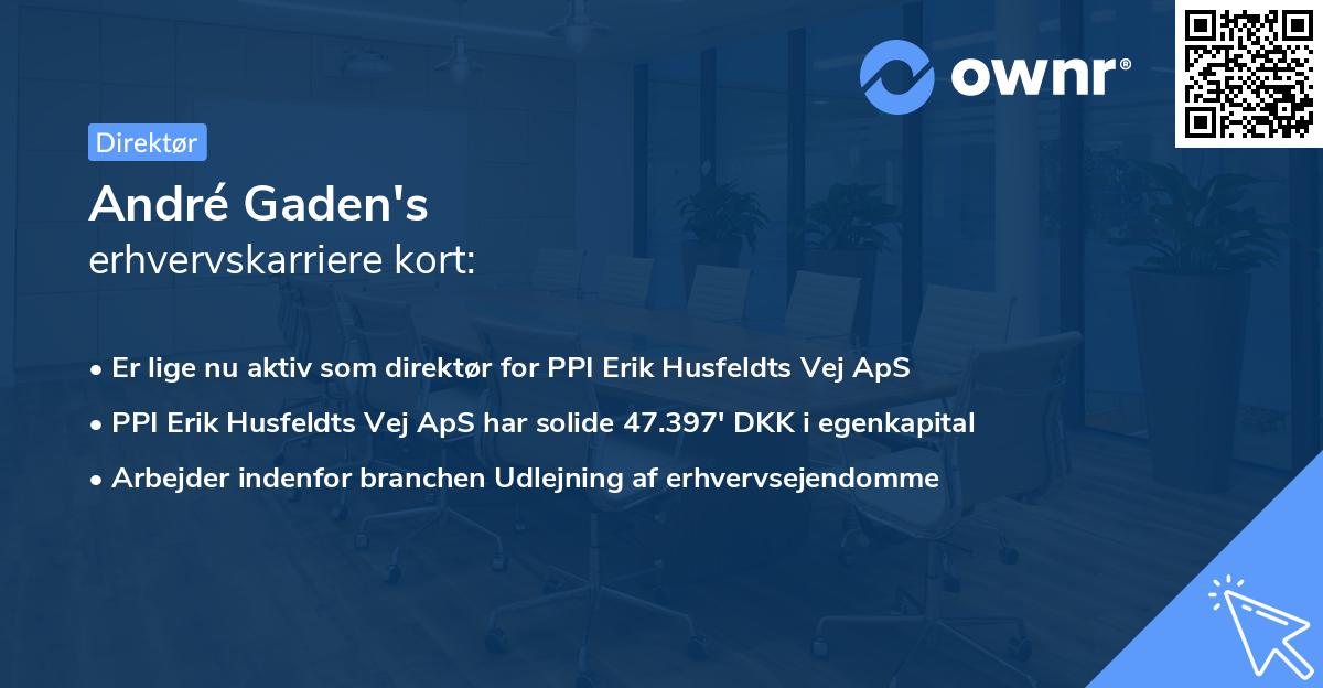 André Gaden's erhvervskarriere kort