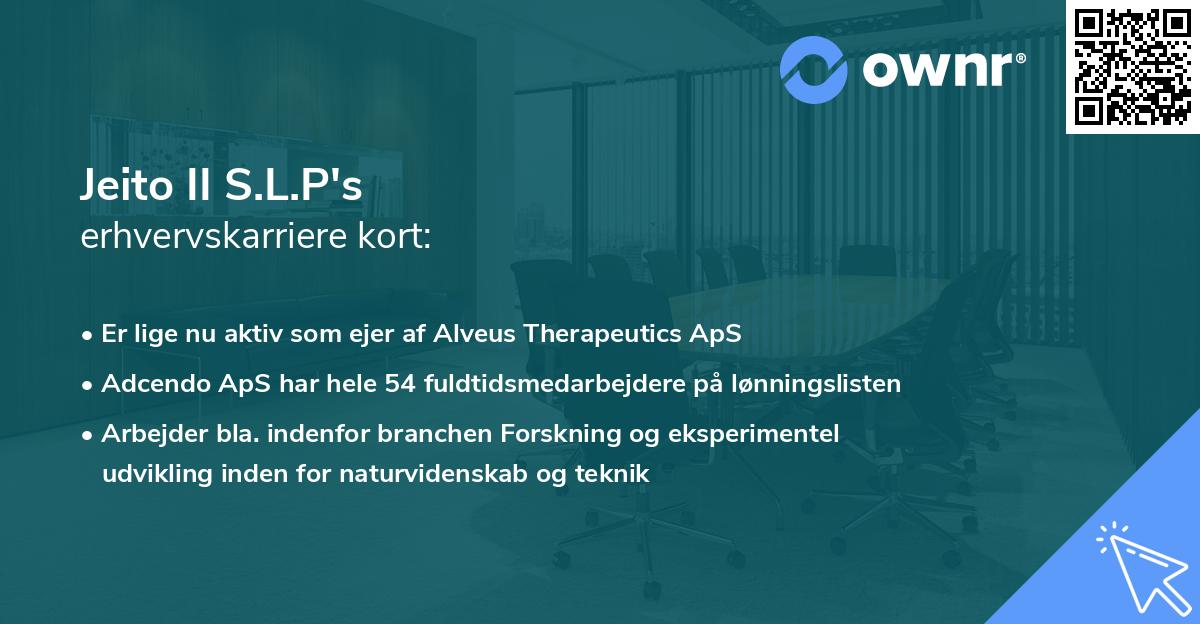 Jeito II S.L.P's erhvervskarriere kort