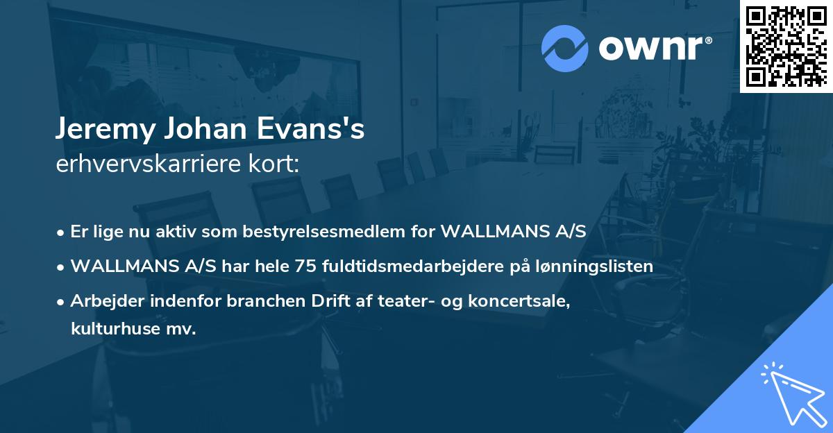 Jeremy Johan Evans's erhvervskarriere kort