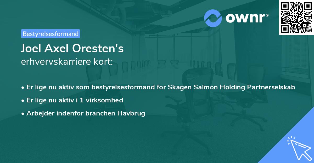 Joel Axel Oresten's erhvervskarriere kort