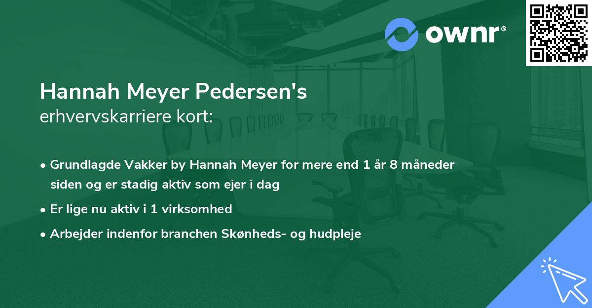 Hannah Meyer Pedersen's erhvervskarriere kort