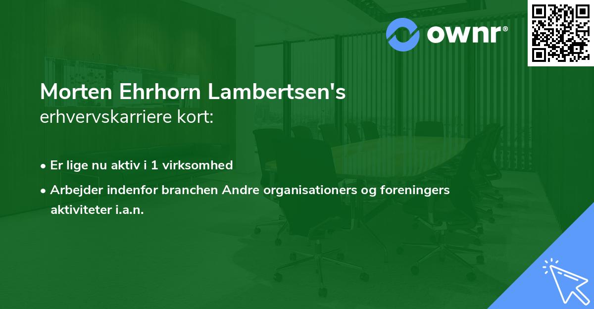 Morten Ehrhorn Lambertsen's erhvervskarriere kort