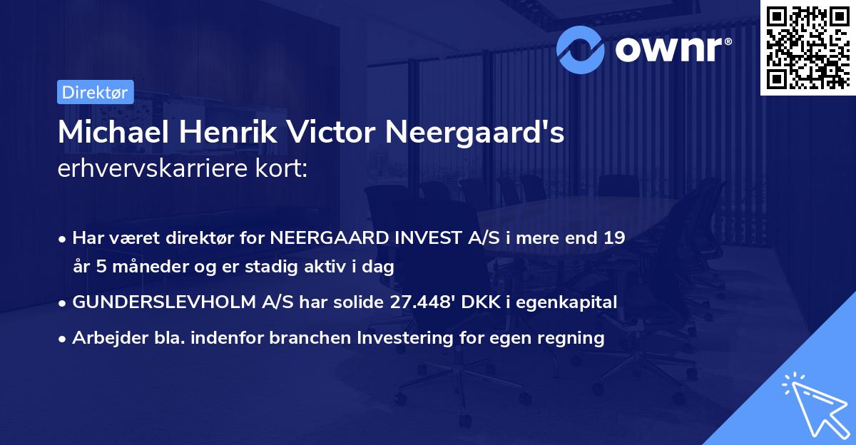 Michael Henrik Victor Neergaard's erhvervskarriere kort