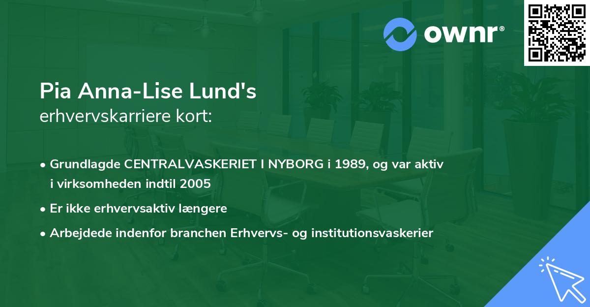 Pia Anna-Lise Lund's erhvervskarriere kort
