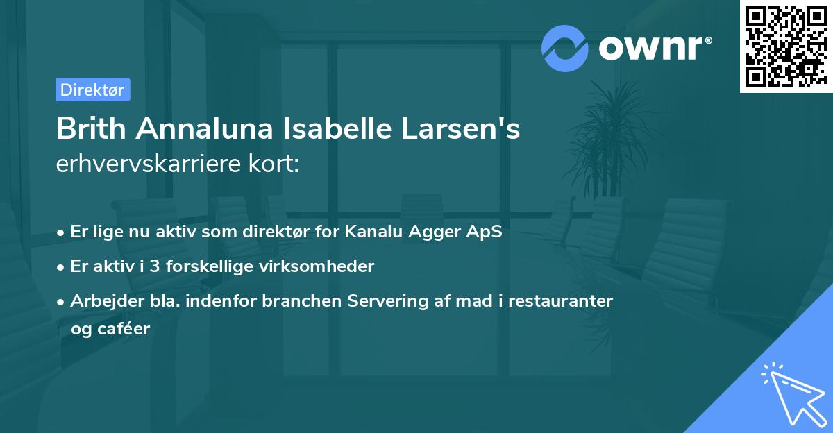 Brith Annaluna Isabelle Larsen's erhvervskarriere kort