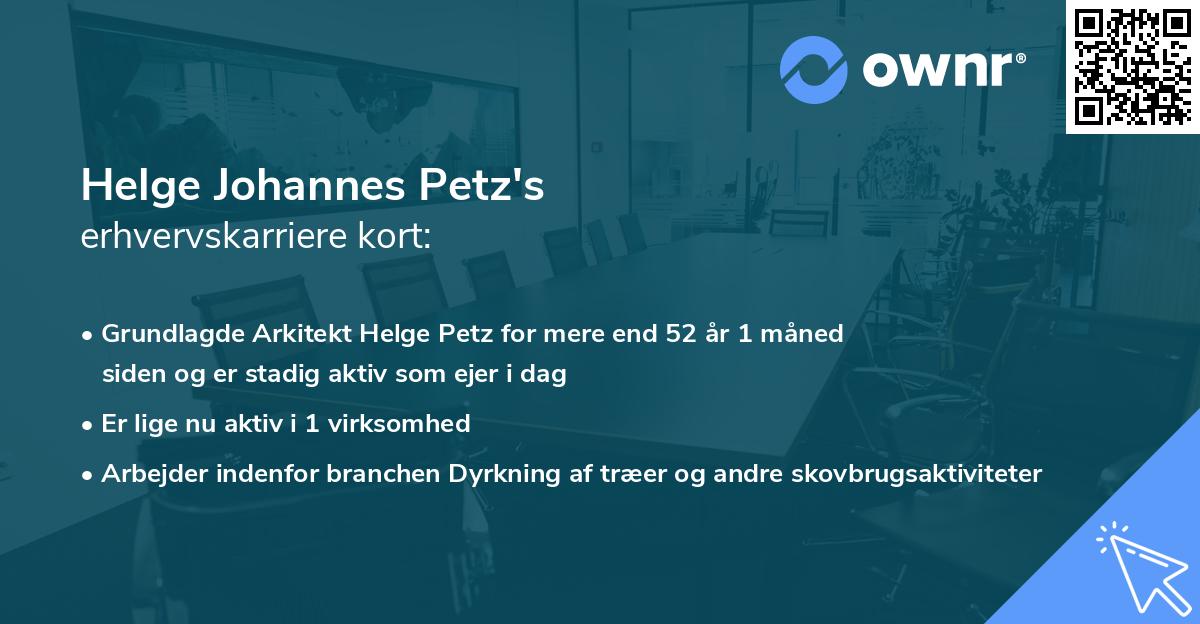 Helge Johannes Petz's erhvervskarriere kort