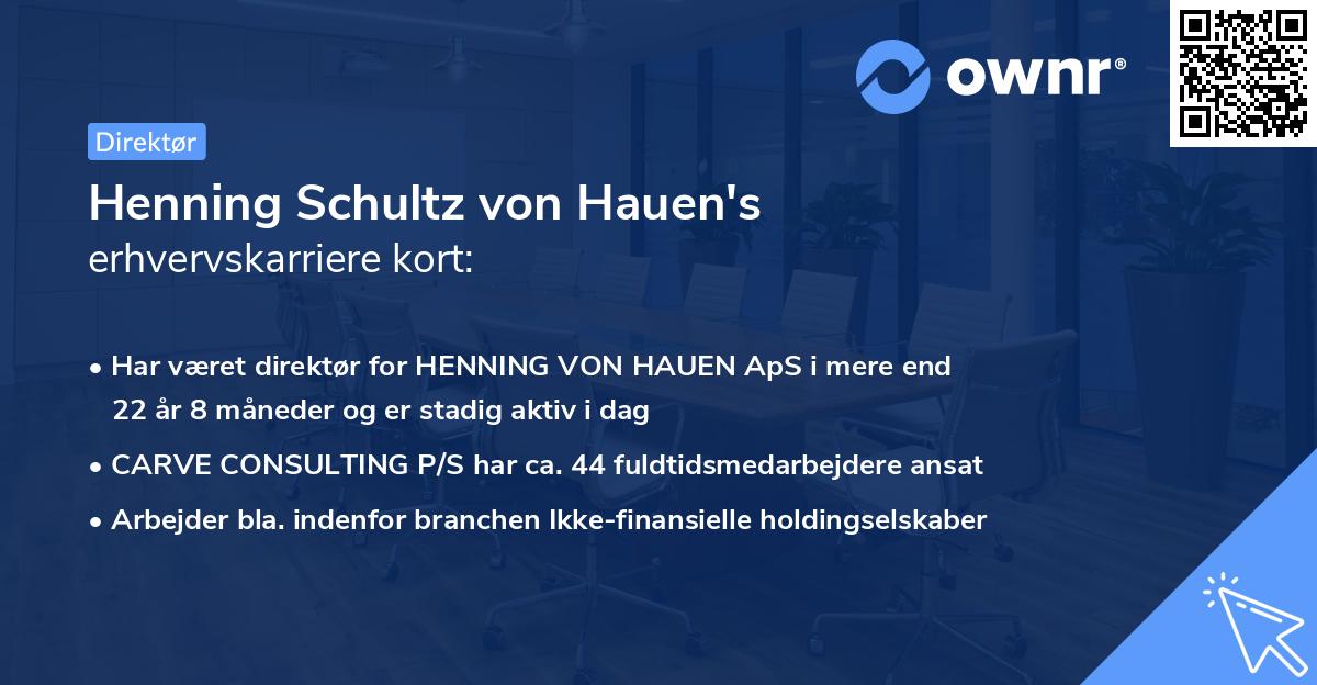 Henning Schultz von Hauen's erhvervskarriere kort