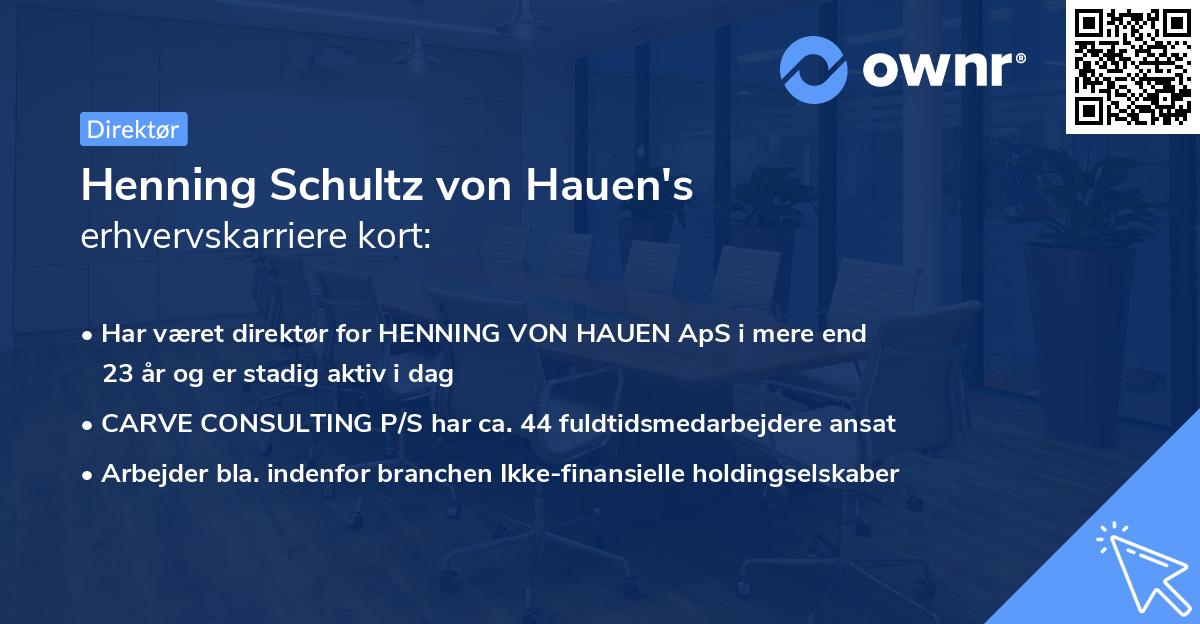Henning Schultz von Hauen's erhvervskarriere kort