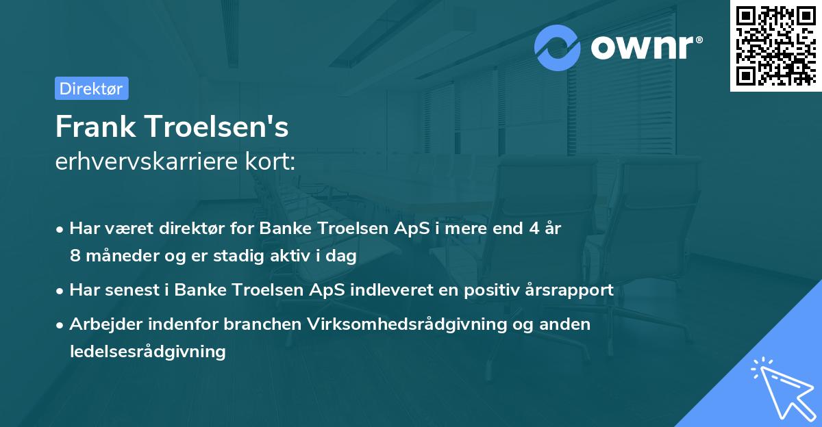 Frank Troelsen's erhvervskarriere kort
