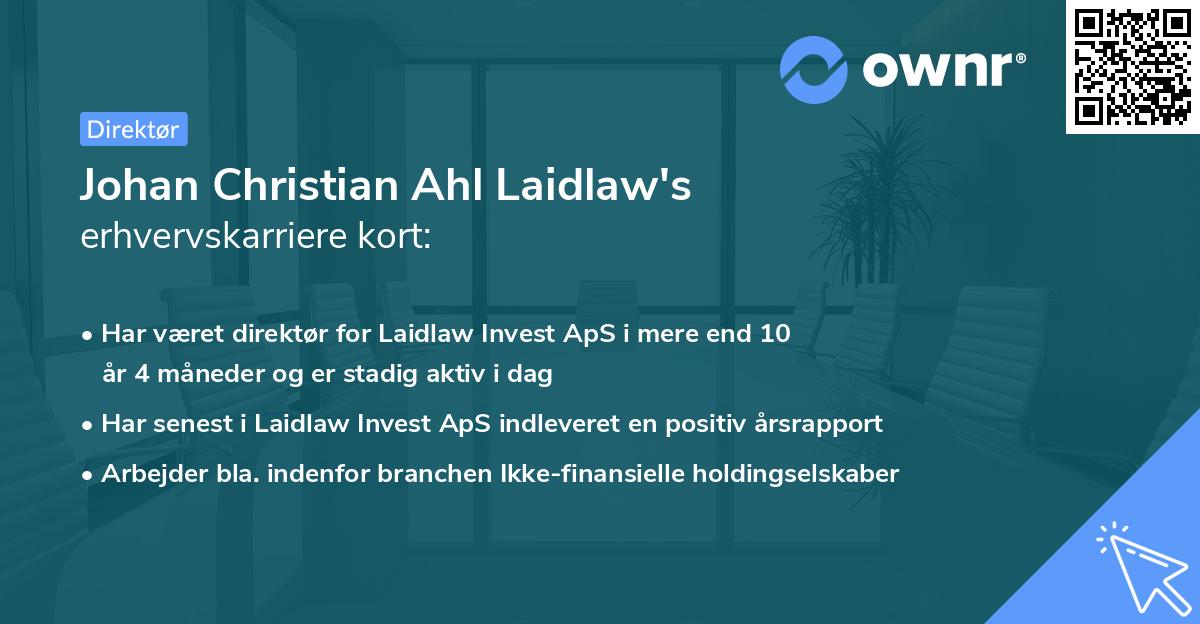 Johan Christian Ahl Laidlaw's erhvervskarriere kort