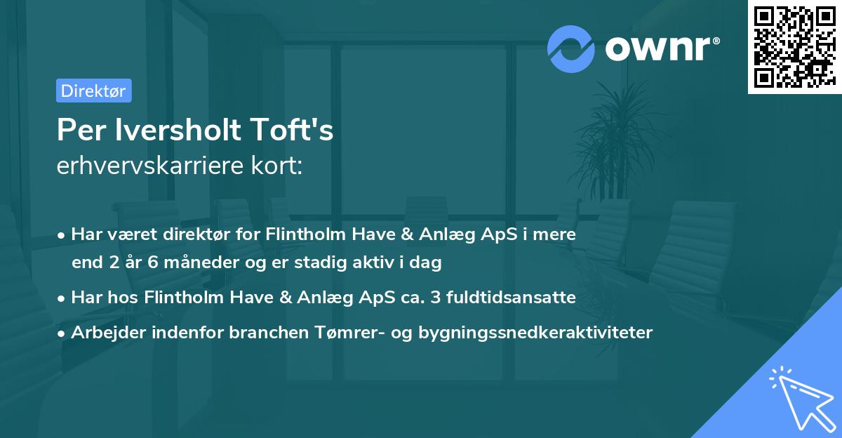 Per Iversholt Toft's erhvervskarriere kort