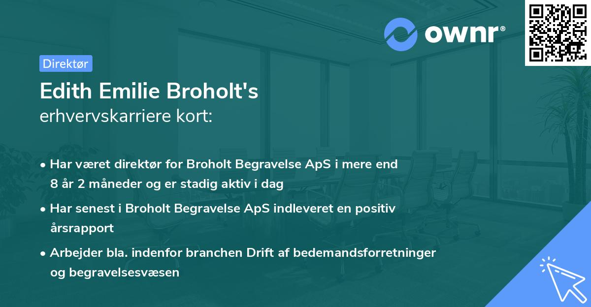 Edith Emilie Broholt's erhvervskarriere kort