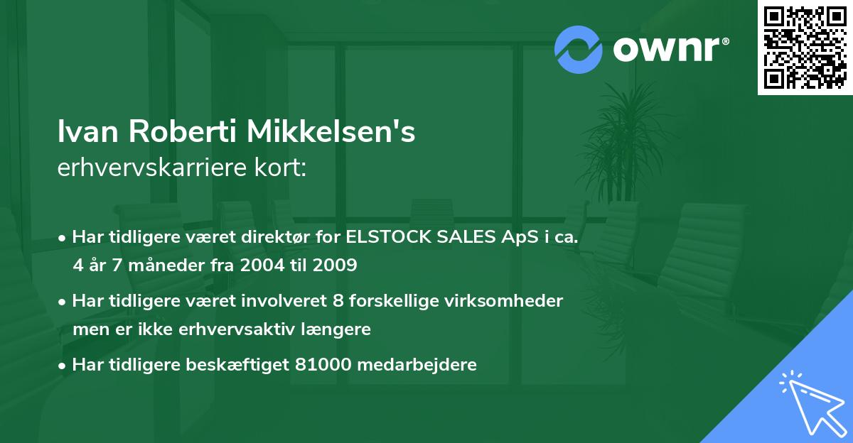 Ivan Roberti Mikkelsen's erhvervskarriere kort
