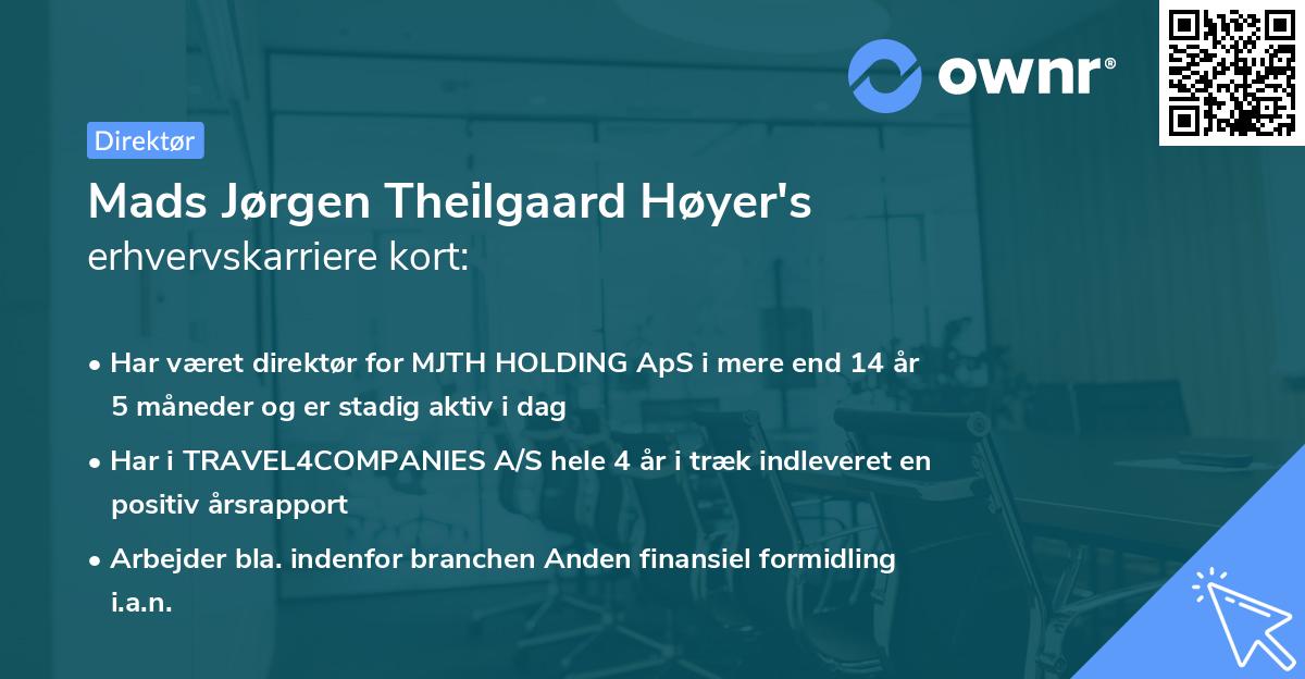 Mads Jørgen Theilgaard Høyer's erhvervskarriere kort