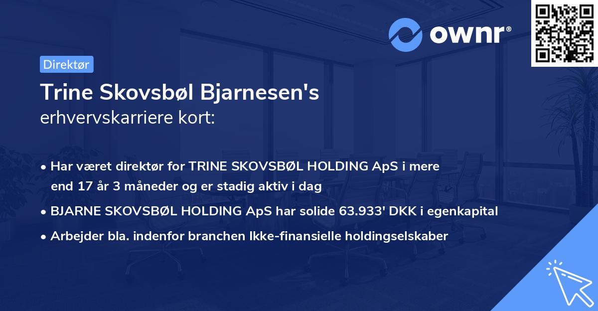 Trine Skovsbøl Bjarnesen's erhvervskarriere kort