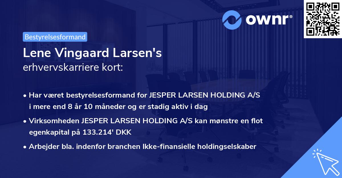 Lene Vingaard Larsen's erhvervskarriere kort