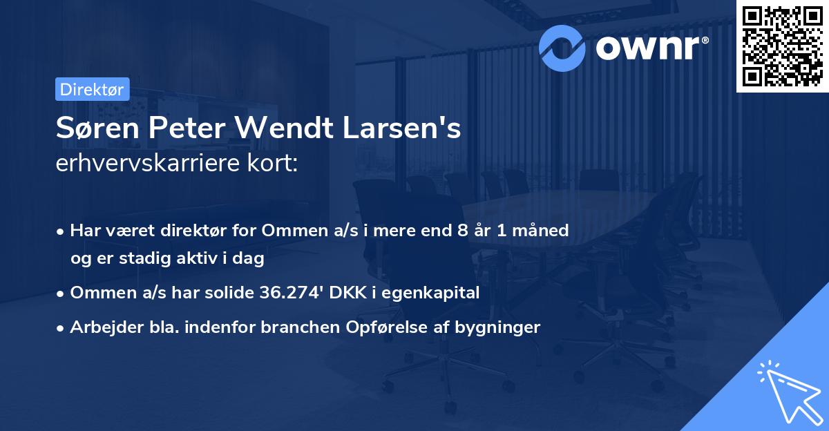 Søren Peter Wendt Larsen's erhvervskarriere kort