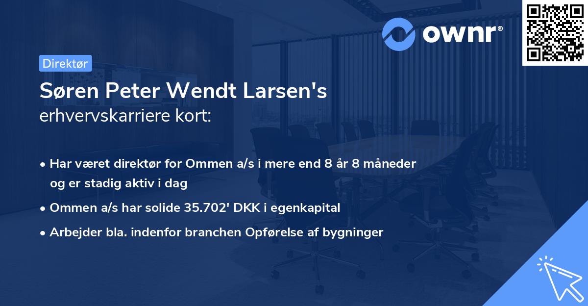 Søren Peter Wendt Larsen's erhvervskarriere kort
