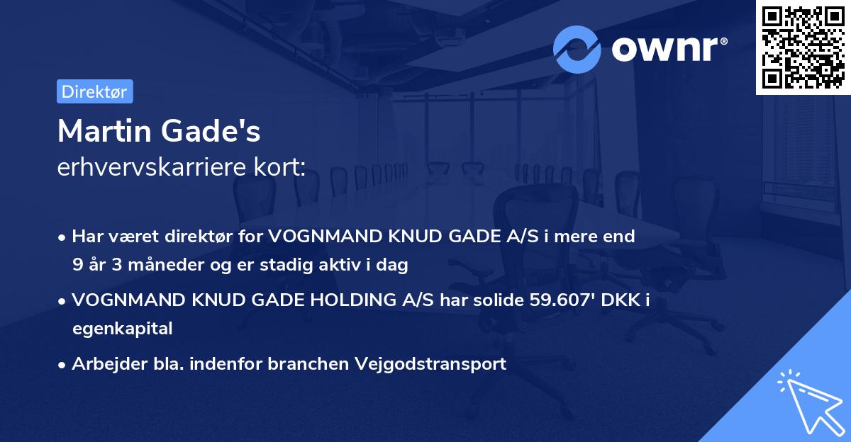 Martin Gade's erhvervskarriere kort