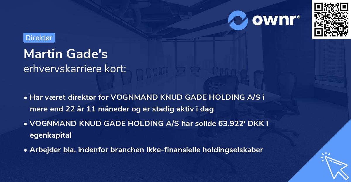 Martin Gade's erhvervskarriere kort