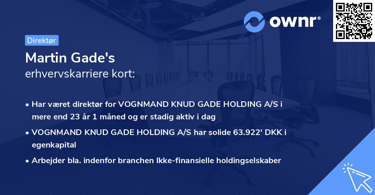 Martin Gade's erhvervskarriere kort