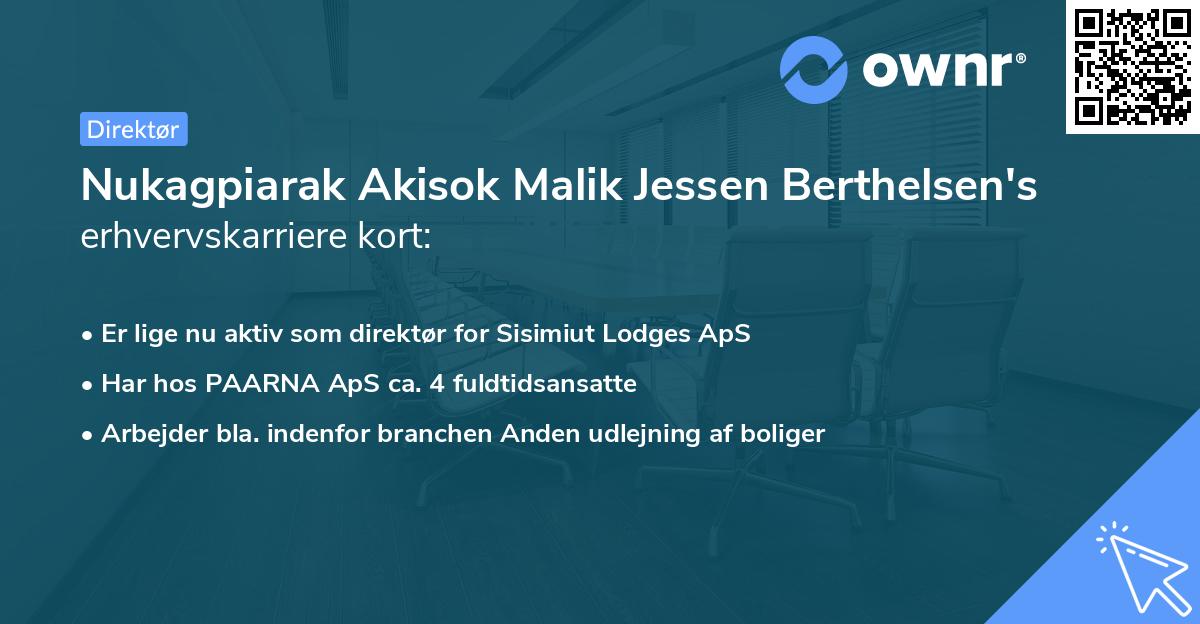 Nukagpiarak Akisok Malik Jessen Berthelsen's erhvervskarriere kort