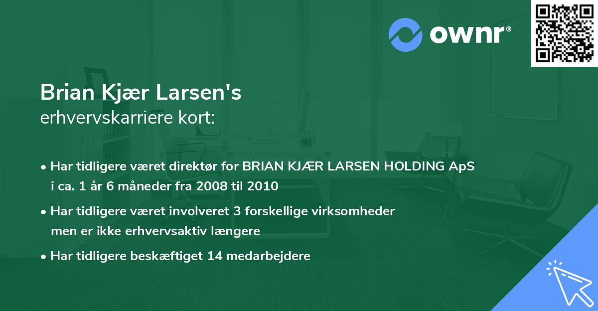 Brian Kjær Larsen's erhvervskarriere kort