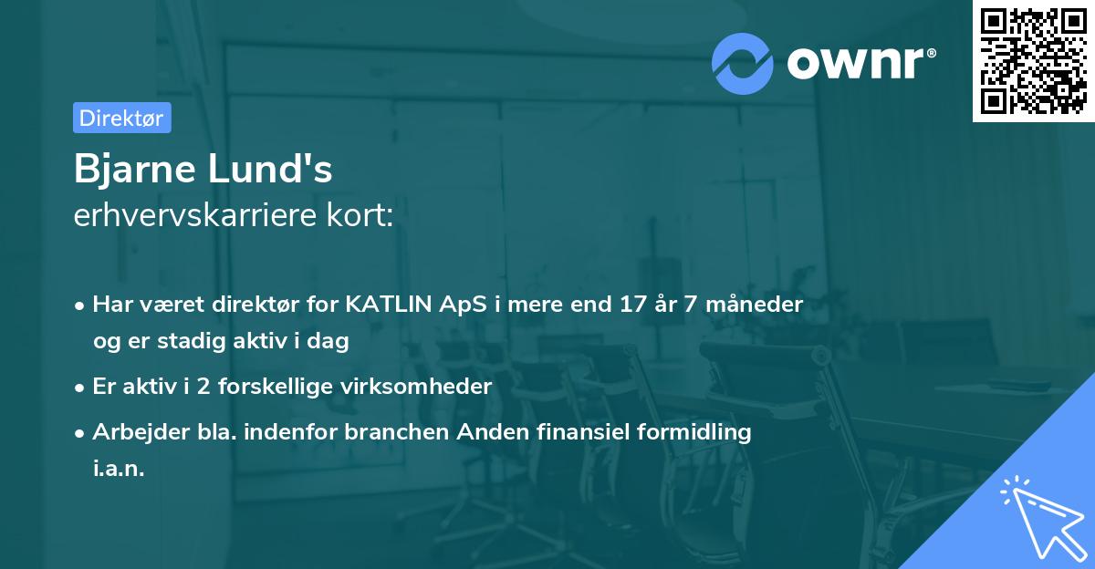 Bjarne Lund's erhvervskarriere kort