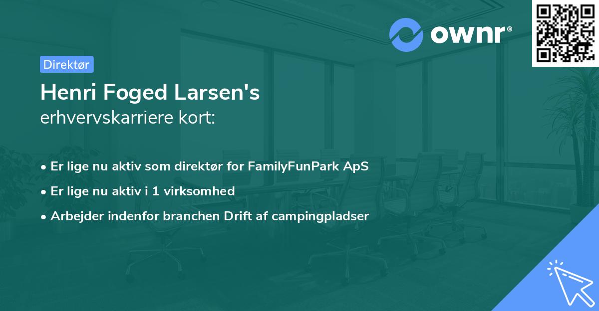 Henri Foged Larsen's erhvervskarriere kort