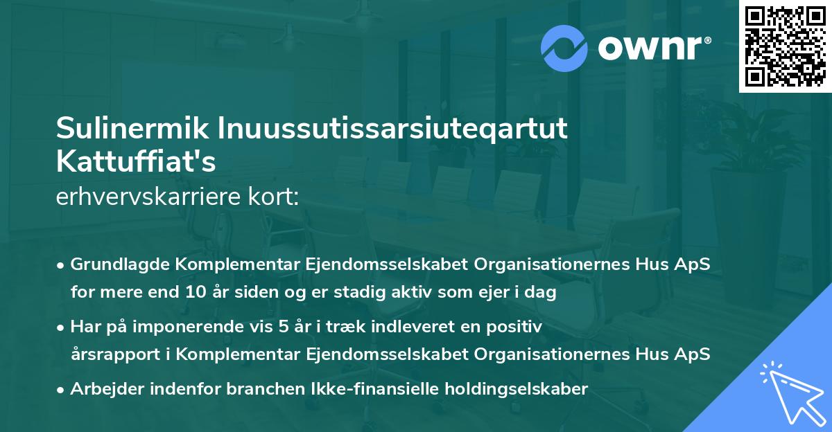 Sulinermik Inuussutissarsiuteqartut Kattuffiat's erhvervskarriere kort
