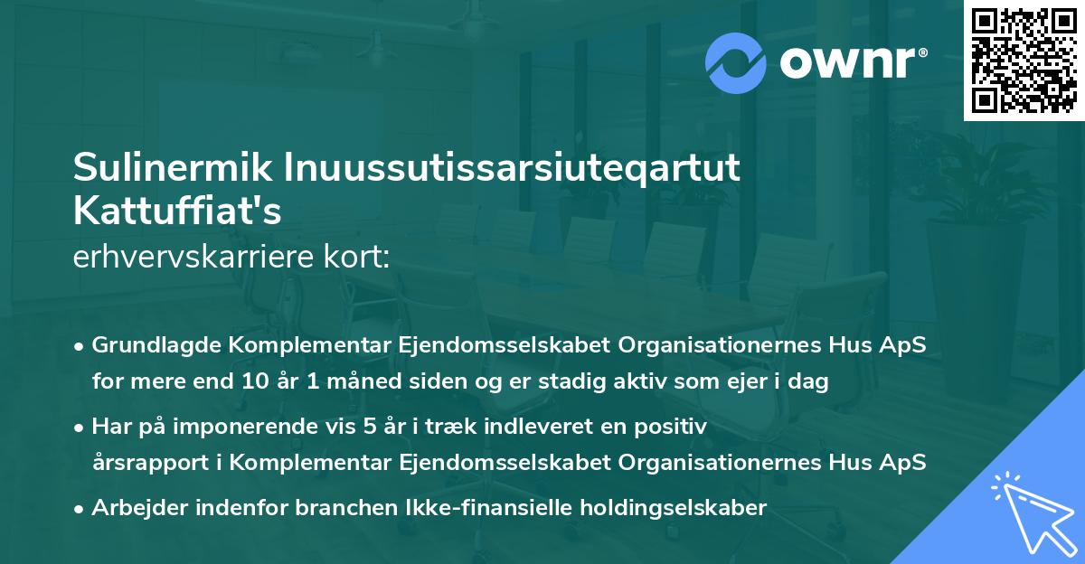 Sulinermik Inuussutissarsiuteqartut Kattuffiat's erhvervskarriere kort