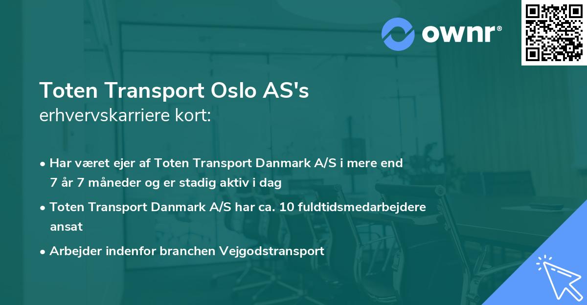 Toten Transport Oslo AS's erhvervskarriere kort