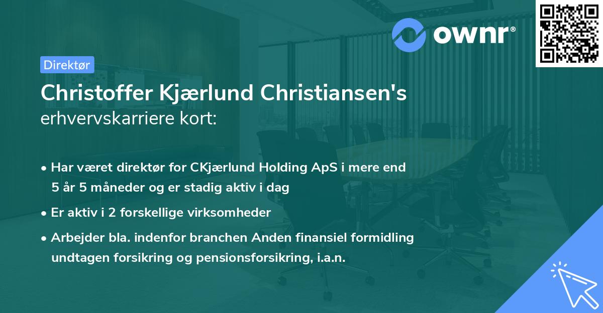 Christoffer Kjærlund Christiansen's erhvervskarriere kort