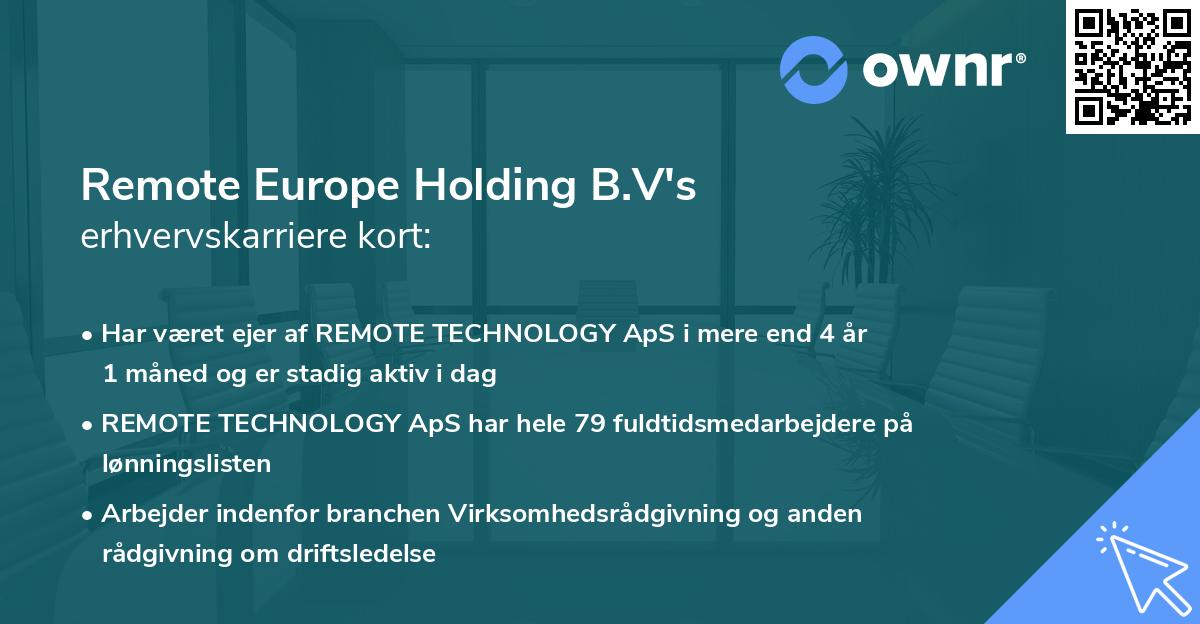 Remote Europe Holding B.V's erhvervskarriere kort