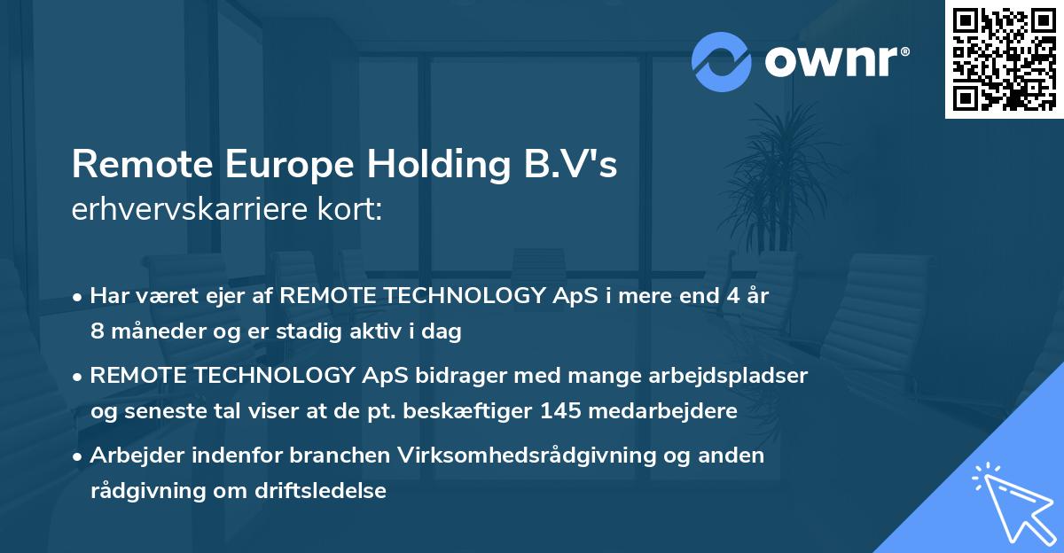 Remote Europe Holding B.V's erhvervskarriere kort