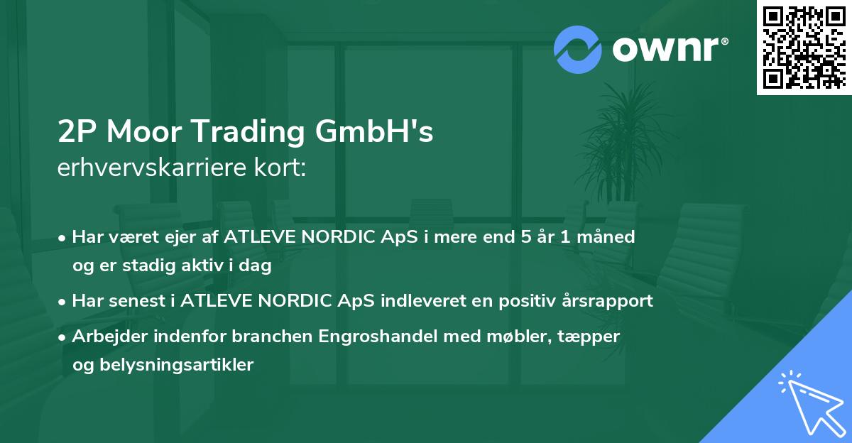 2P Moor Trading GmbH's erhvervskarriere kort