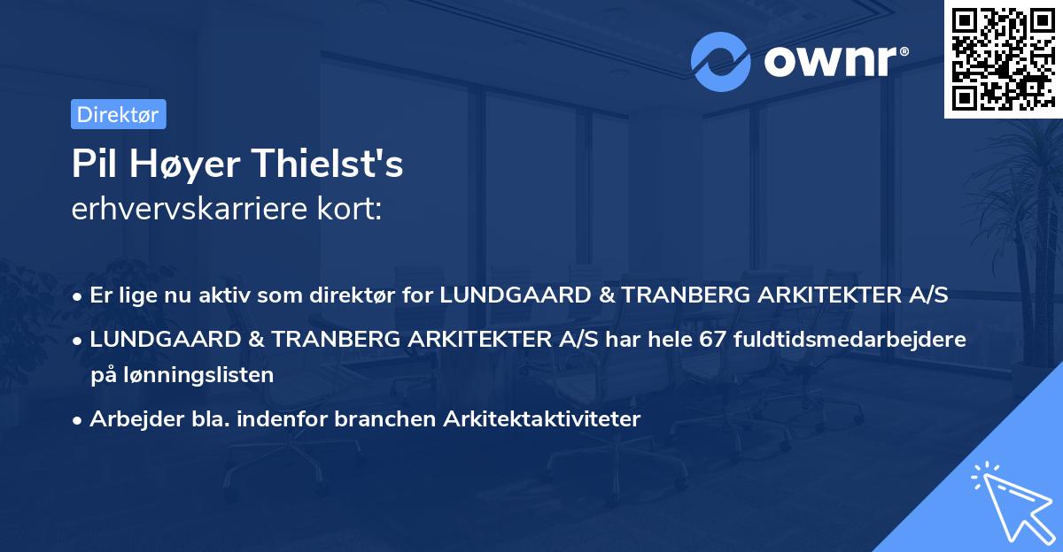Pil Høyer Thielst's erhvervskarriere kort
