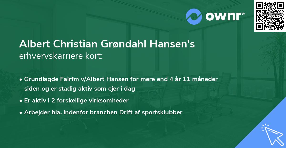 Albert Christian Grøndahl Hansen's erhvervskarriere kort