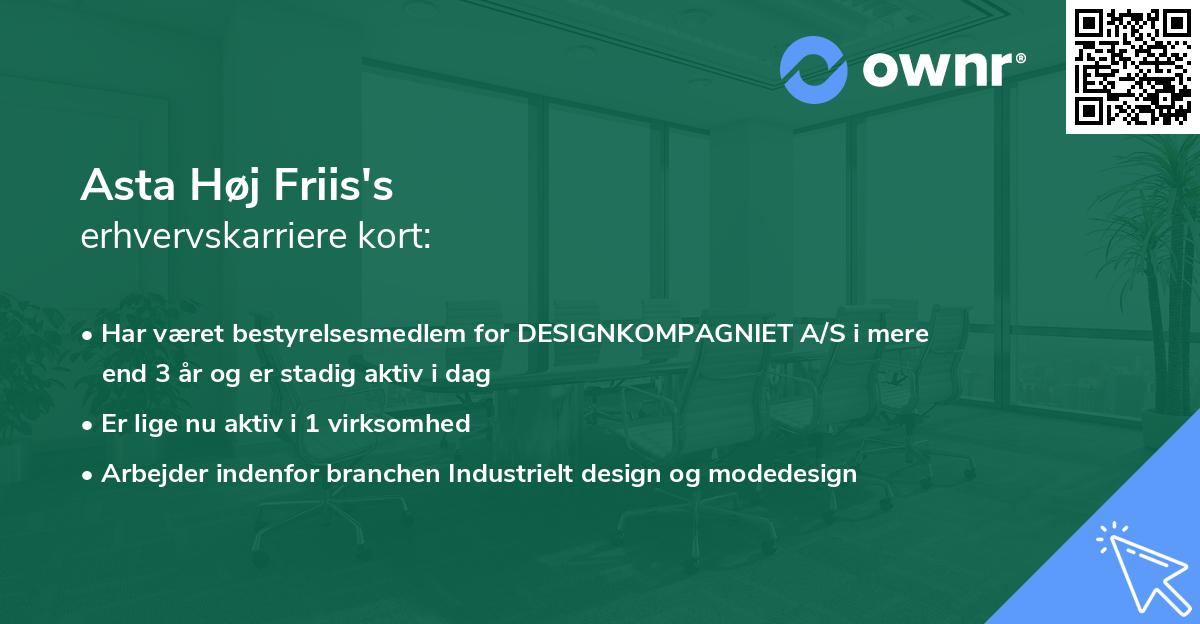 Asta Høj Friis's erhvervskarriere kort