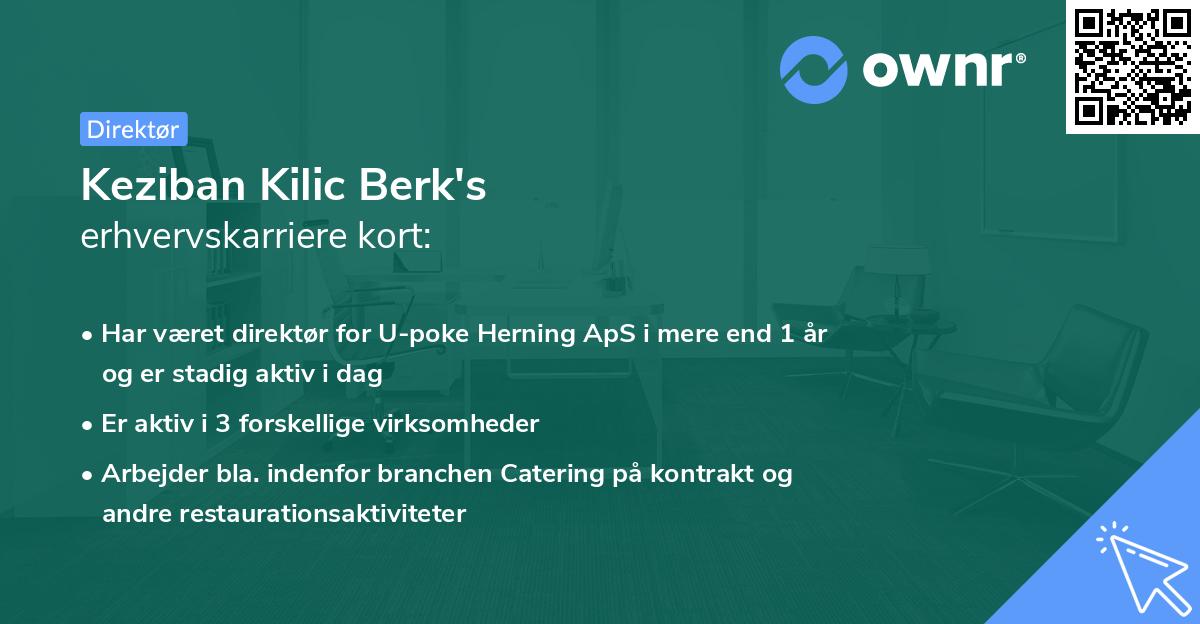 Keziban Kilic Berk's erhvervskarriere kort