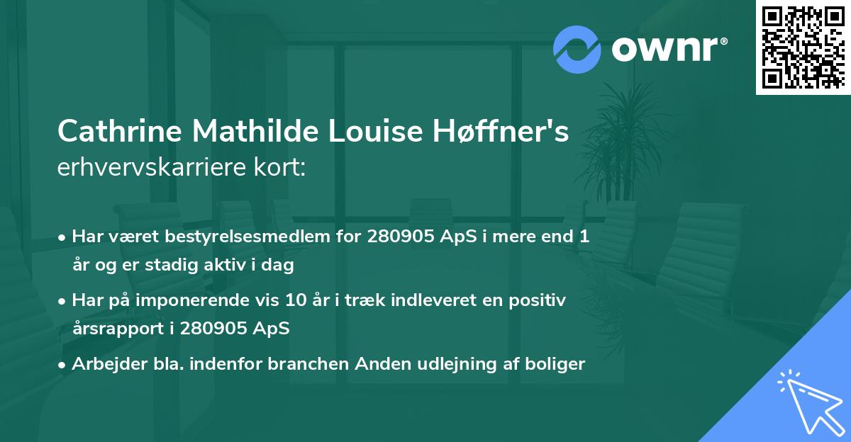Cathrine Mathilde Louise Høffner's erhvervskarriere kort