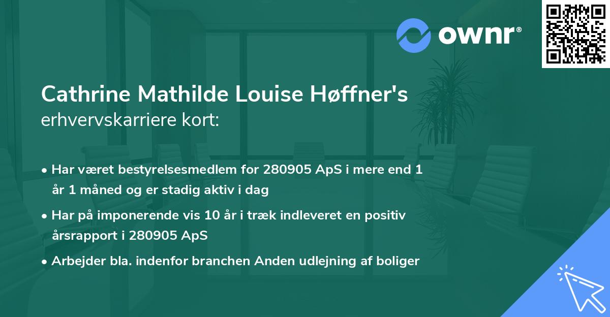 Cathrine Mathilde Louise Høffner's erhvervskarriere kort