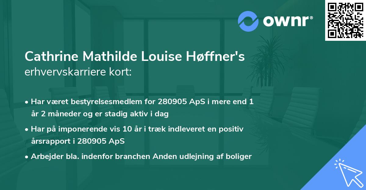 Cathrine Mathilde Louise Høffner's erhvervskarriere kort