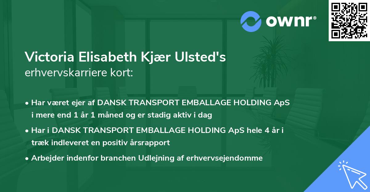 Victoria Elisabeth Kjær Ulsted's erhvervskarriere kort
