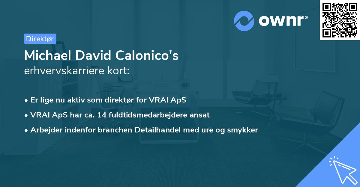 Michael David Calonico's erhvervskarriere kort