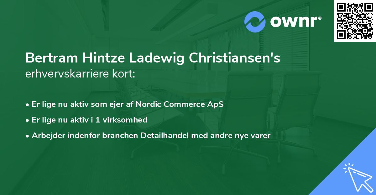 Bertram Hintze Ladewig Christiansen's erhvervskarriere kort