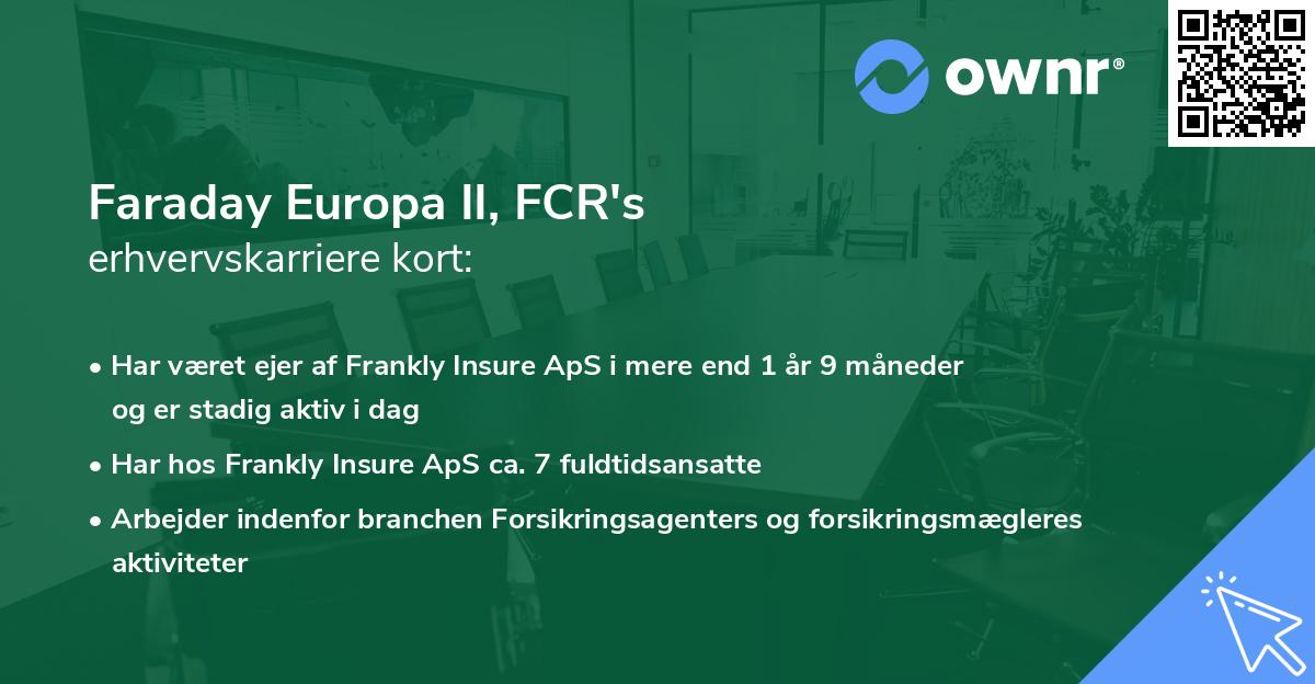 Faraday Europa II, FCR's erhvervskarriere kort