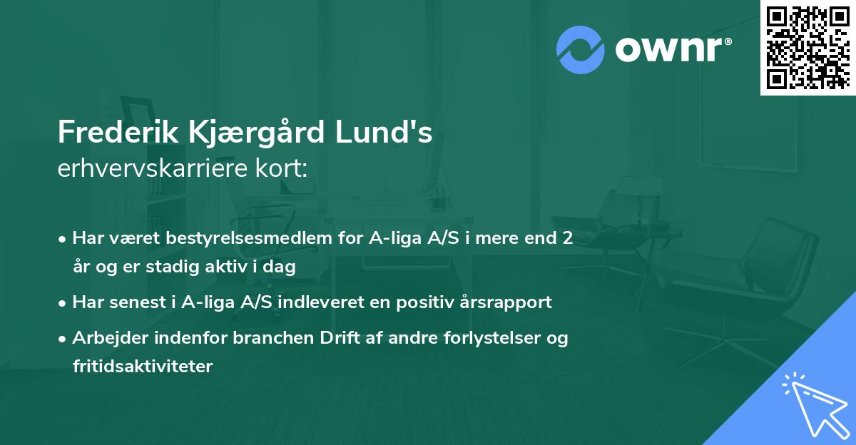 Frederik Kjærgård Lund's erhvervskarriere kort
