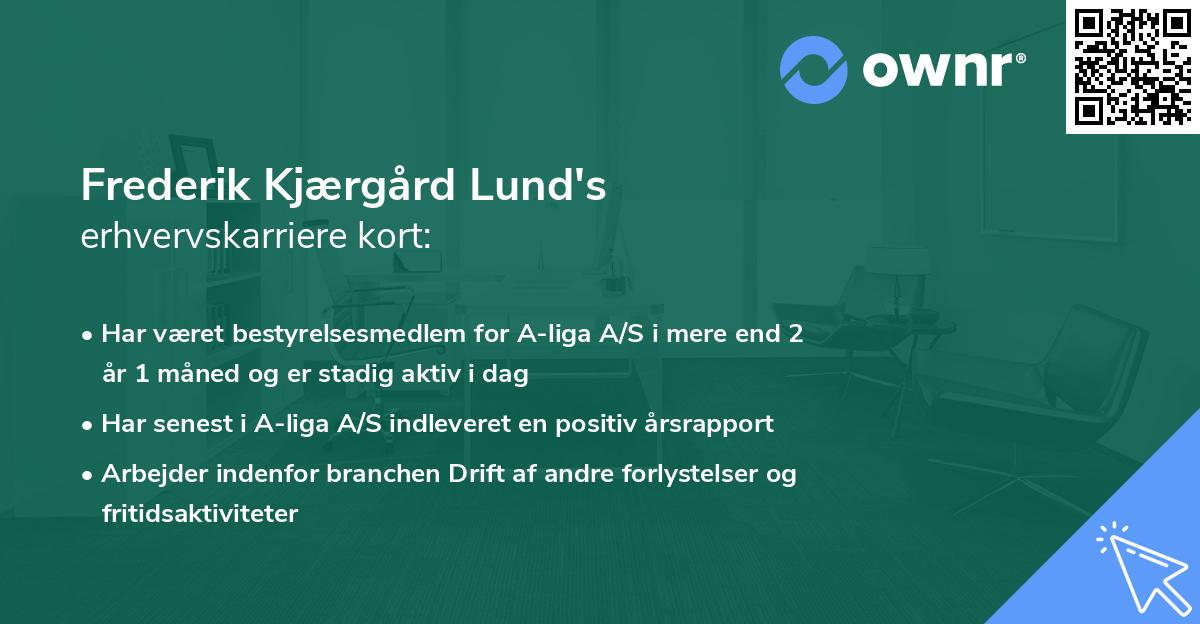 Frederik Kjærgård Lund's erhvervskarriere kort
